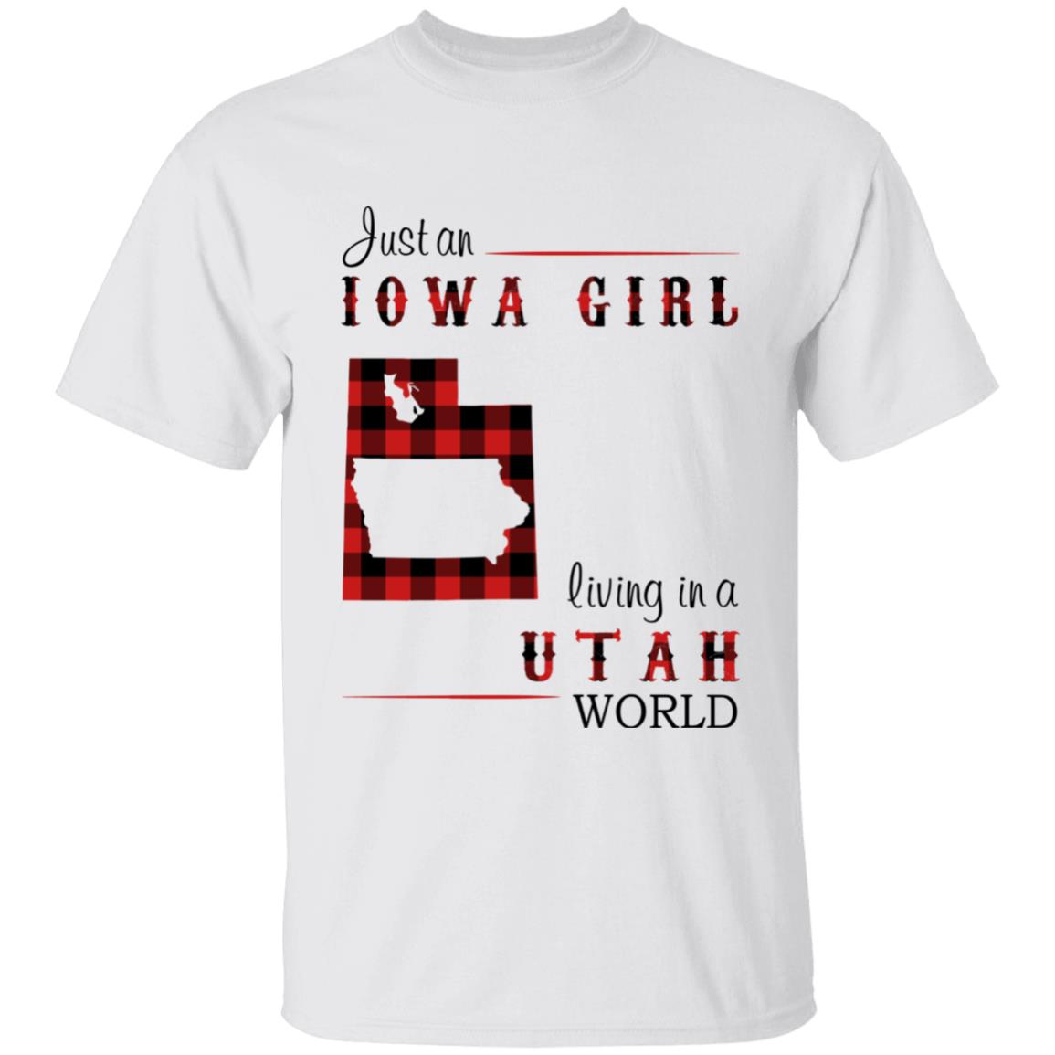 Just An Iowa Girl Living In A Utah World T-shirt - T-shirt Born Live Plaid Red Teezalo