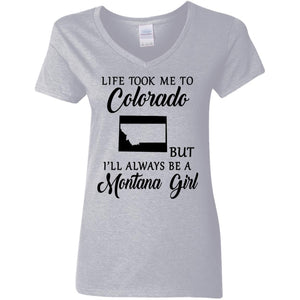 Life Took Me To Colorado Always Be A Montana Girl T-Shirt - T-shirt Teezalo