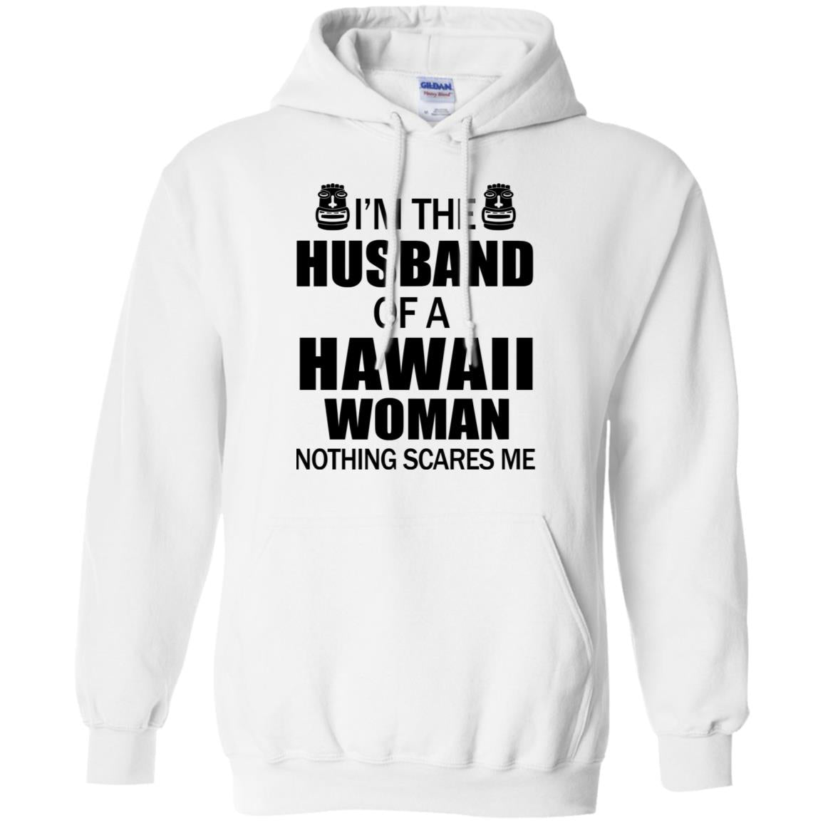 I'm The Husband Of A Hawaii Woman Nothing Scare Me Hoodie - Hoodie Teezalo