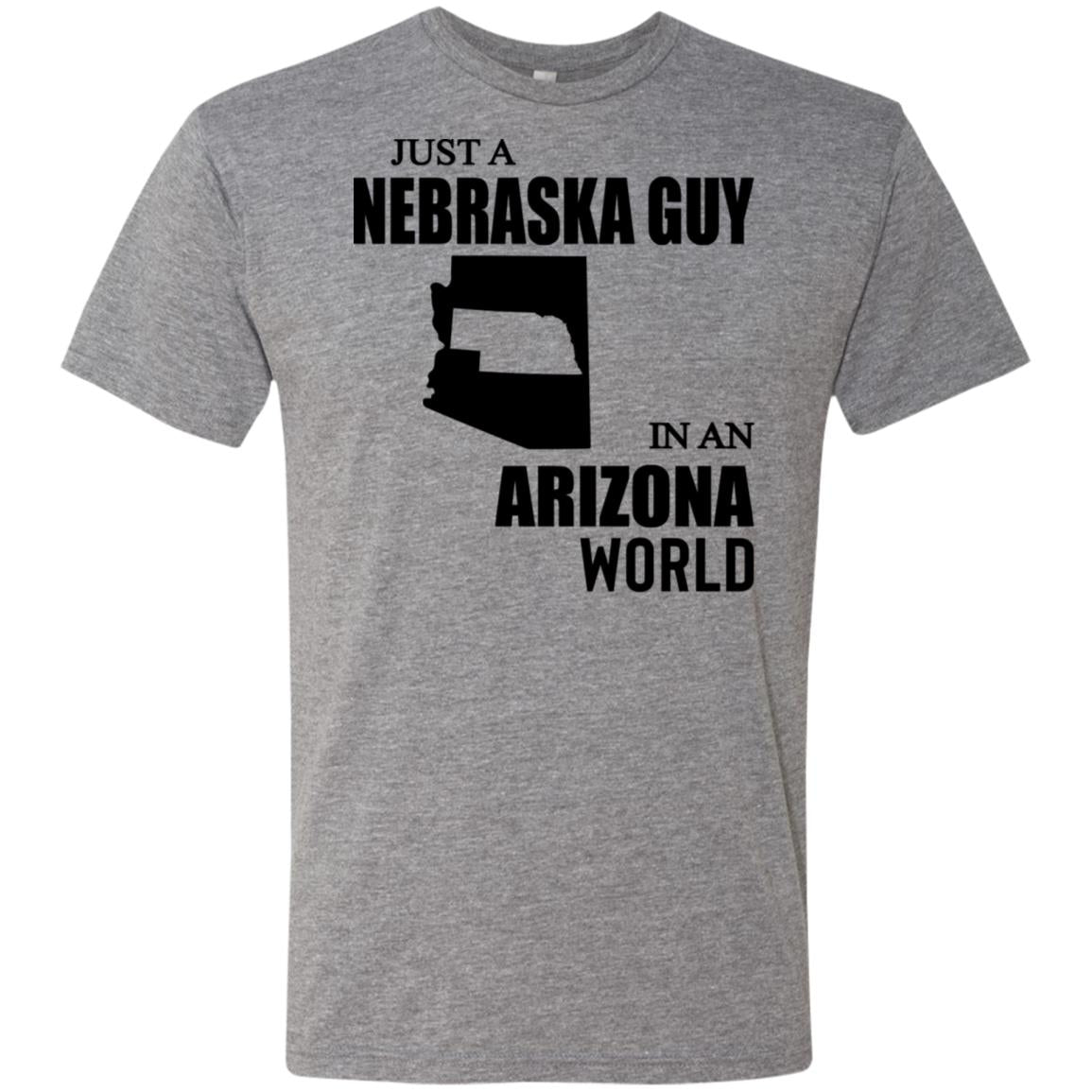 Just A Nebraska Guy In An Arizona World T-shirt - T-shirt Teezalo