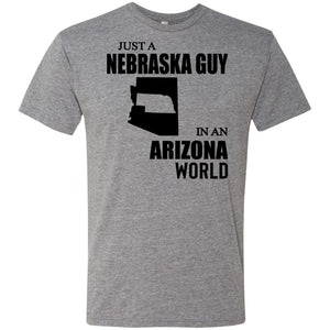 Just A Nebraska Guy In An Arizona World T-shirt - T-shirt Teezalo