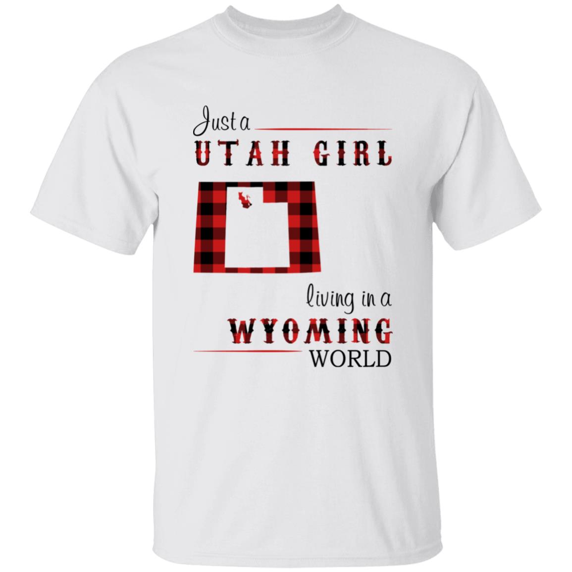 Just A Utah Girl Living In A Wyoming World T-shirt - T-shirt Born Live Plaid Red Teezalo