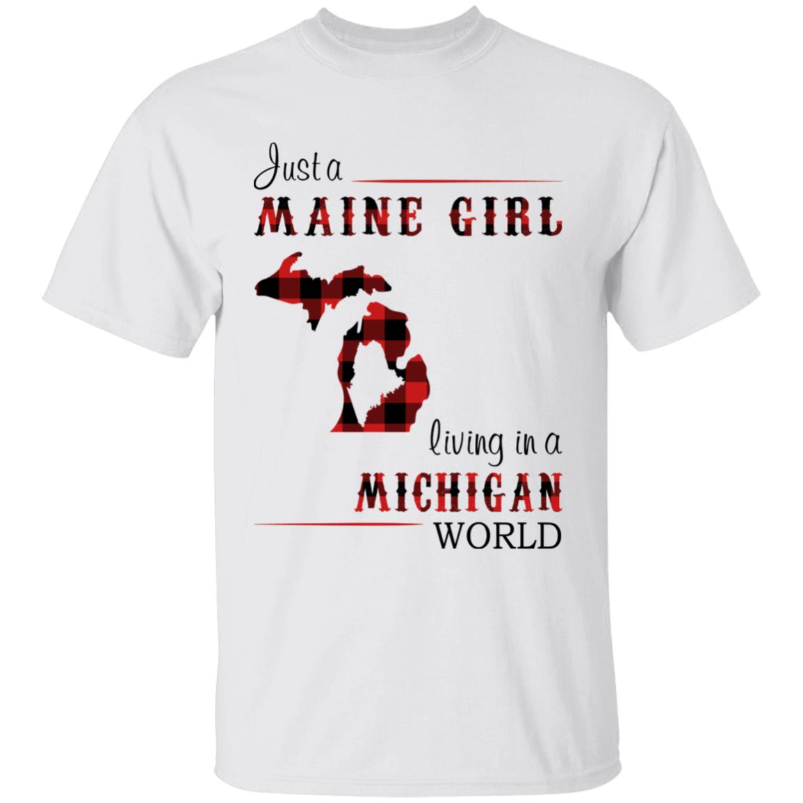 Just A Maine Girl Living In A Michigan World T-shirt - T-shirt Born Live Plaid Red Teezalo