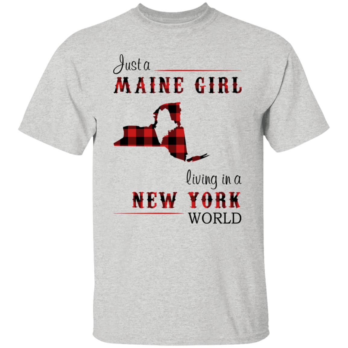 Just A Maine Girl Living In A New York World T-Shirt - T-shirt Teezalo