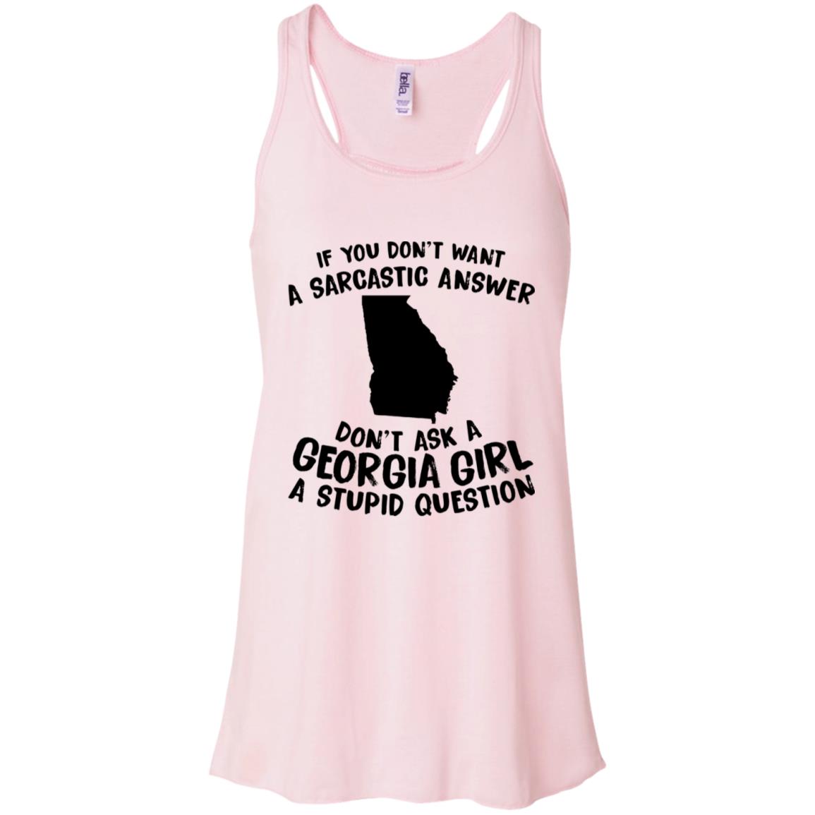 Don't Asked A Georgia Girl A Stupid Question Hoodie - Hoodie Teezalo