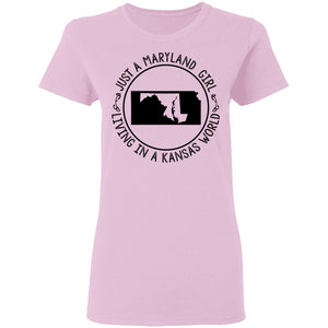 Maryland Girl Living In Kansas World T-Shirt - T-shirt Teezalo
