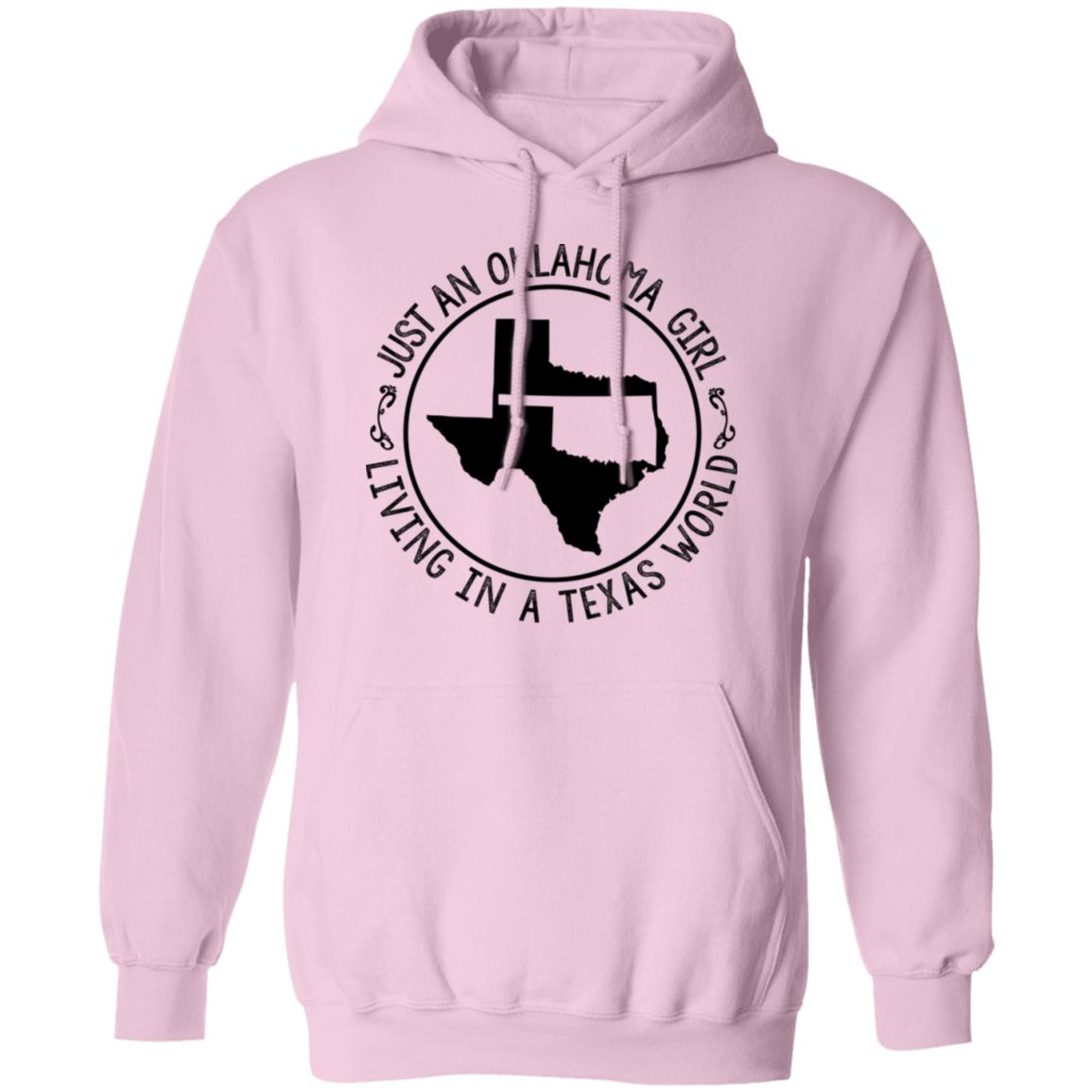 Just An Oklahoma Girl Living In Texas World Hoodie - Hoodie Teezalo