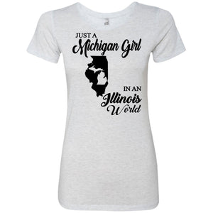 Just A Michigan Girl In An Illinois World T-Shirt - T-shirt Teezalo