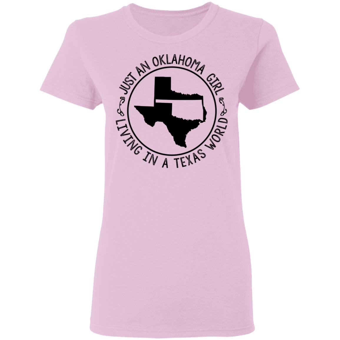 Just An Oklahoma Girl Living In A Texas World T- Shirt - T-shirt Teezalo