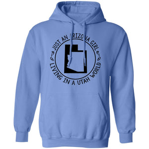 Arizona Girl Living In Utah World Hoodie - Hoodie Teezalo