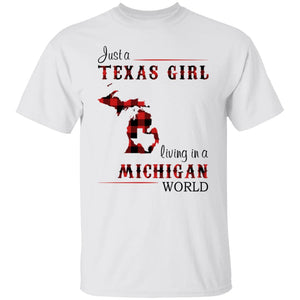 Just A Texas Girl Living In A Michigan World T- Shirt - T-shirt Teezalo