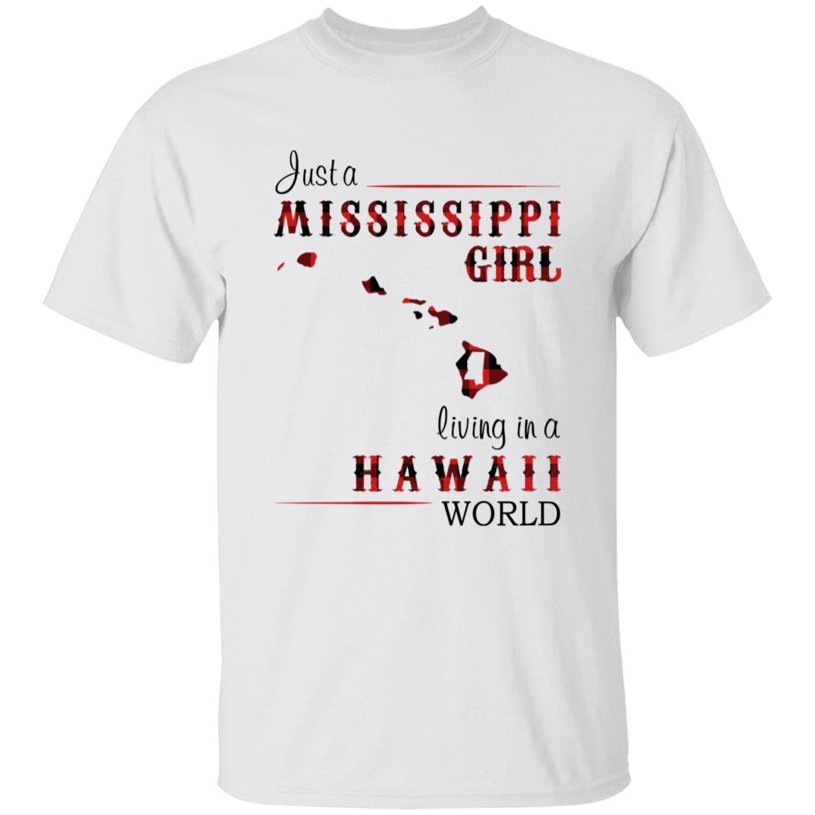 Just A Mississippi Girl Living In A Hawaii World T-shirt - T-shirt Born Live Plaid Red Teezalo