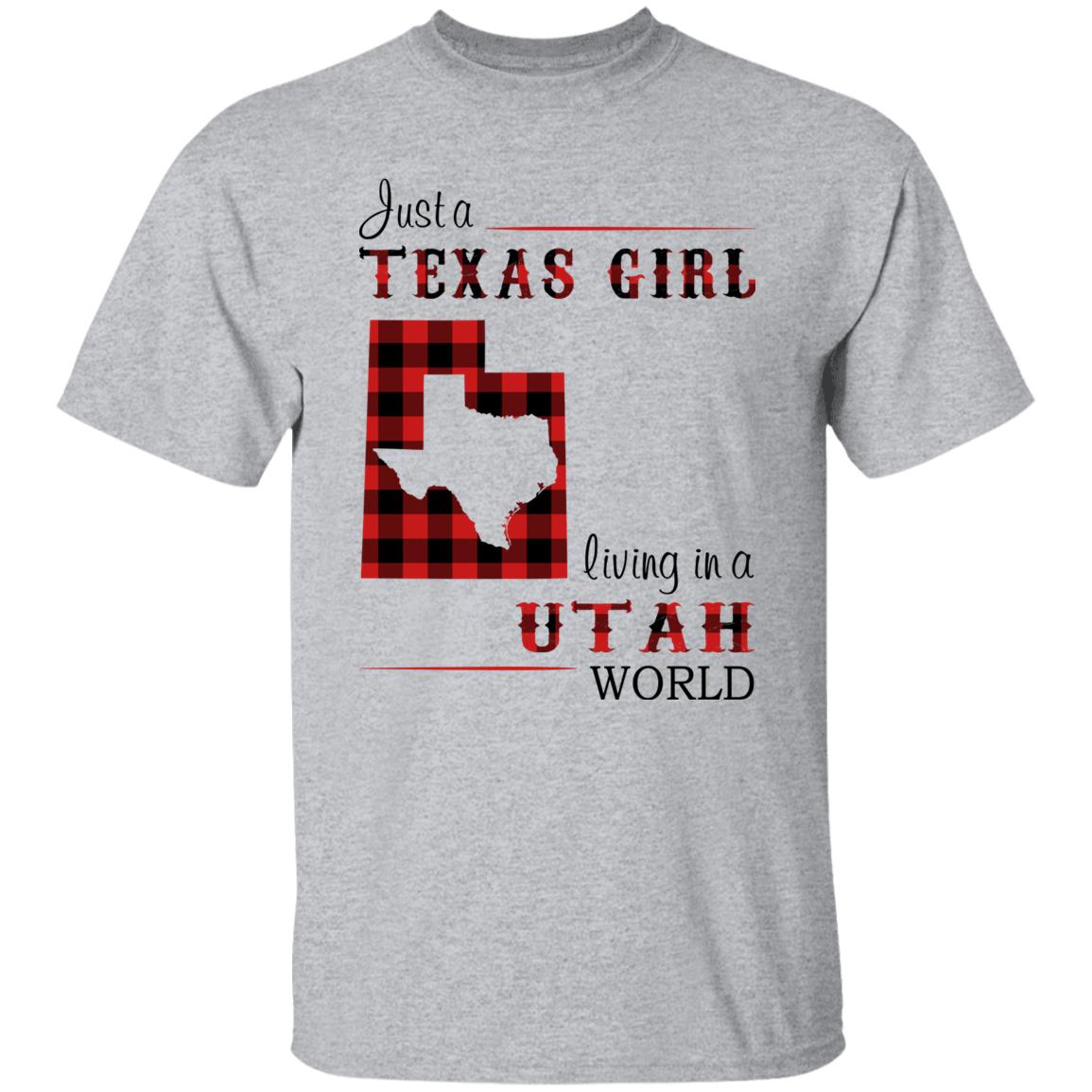 Just A Texas Girl Living In A Utah World T- Shirt - T-shirt Teezalo