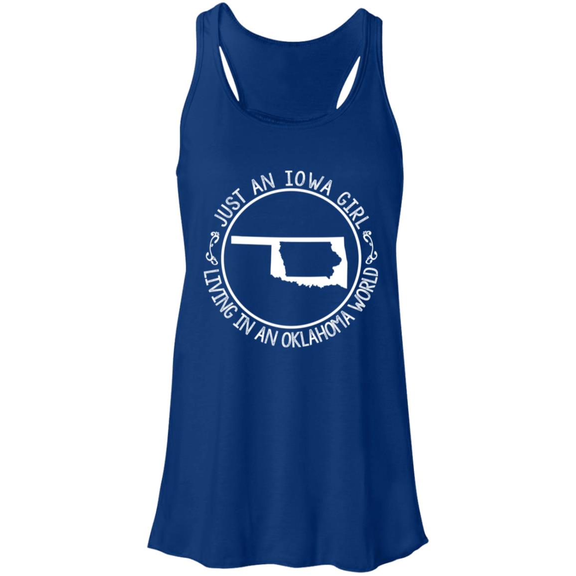 Just An Iowa Girl Living In An Oklahoma World T- Shirt - T-shirt Teezalo