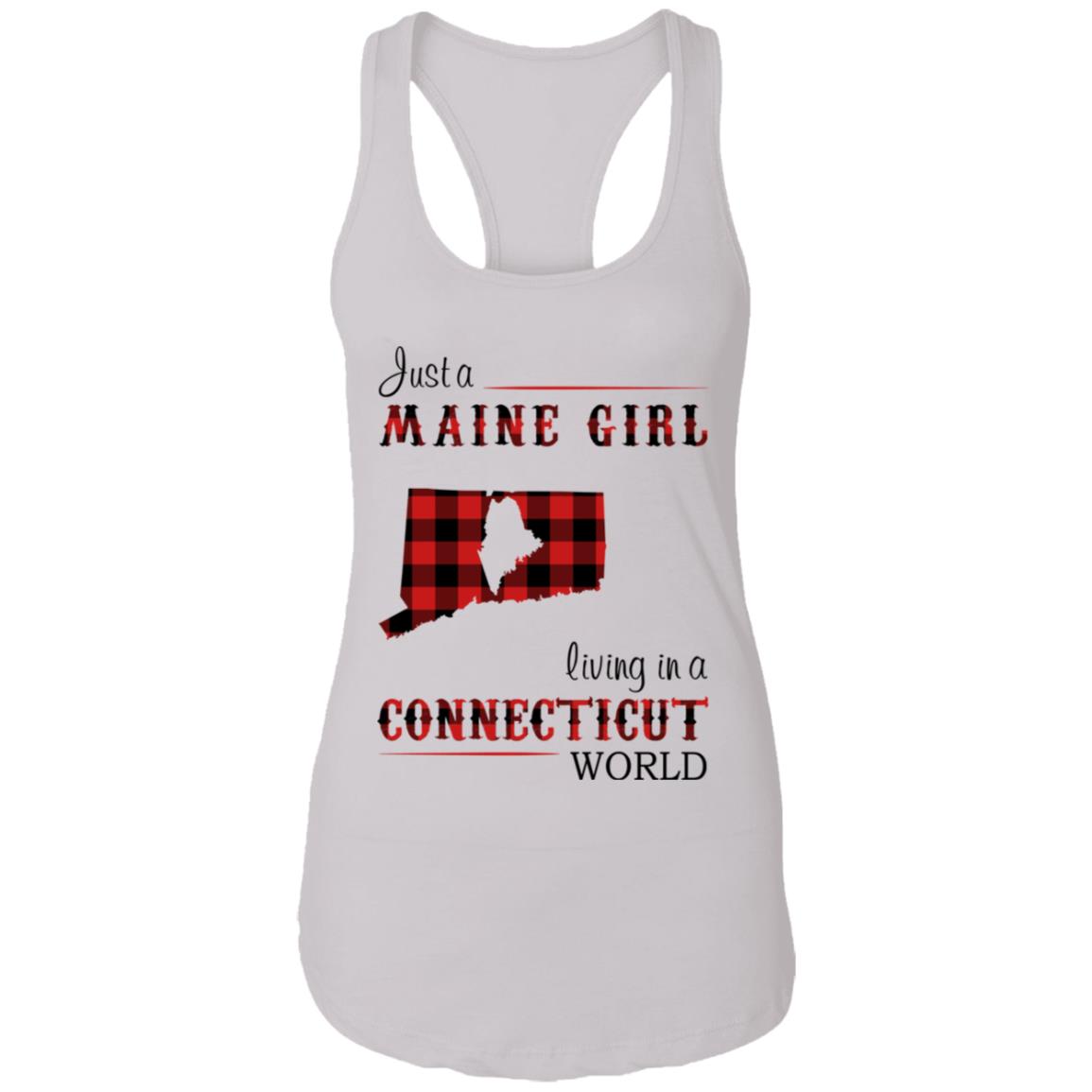 Just A Maine Girl Living In A Connecticut World T-Shirt - T-shirt Teezalo