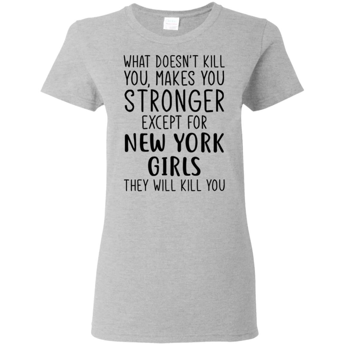 New York Girls Will Kill You T-Shirt - T-shirt Teezalo