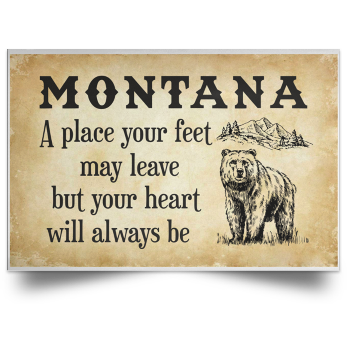 Montana A Place Your Heart Will Always Be Poster - Poster Teezalo