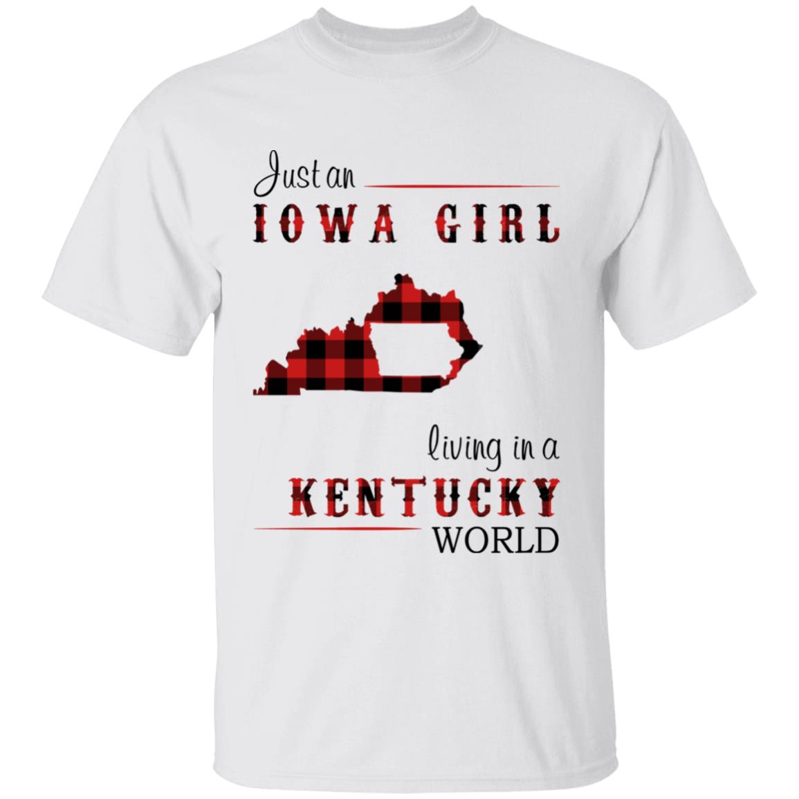 Just An Iowa Girl Living In A Kentucky World T-shirt - T-shirt Born Live Plaid Red Teezalo