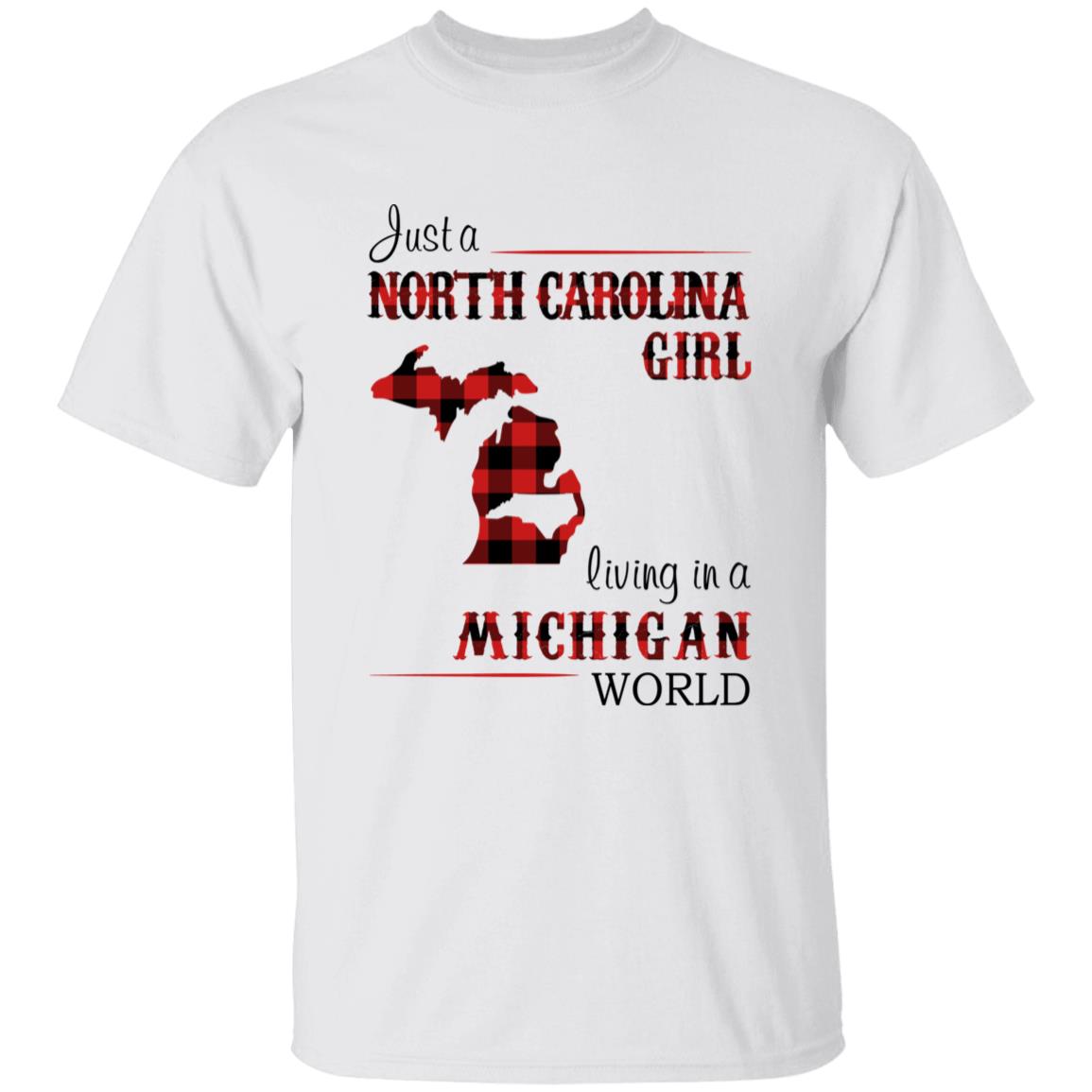 Just A North Carolina Girl Living In A Michigan World T-shirt - T-shirt Born Live Plaid Red Teezalo