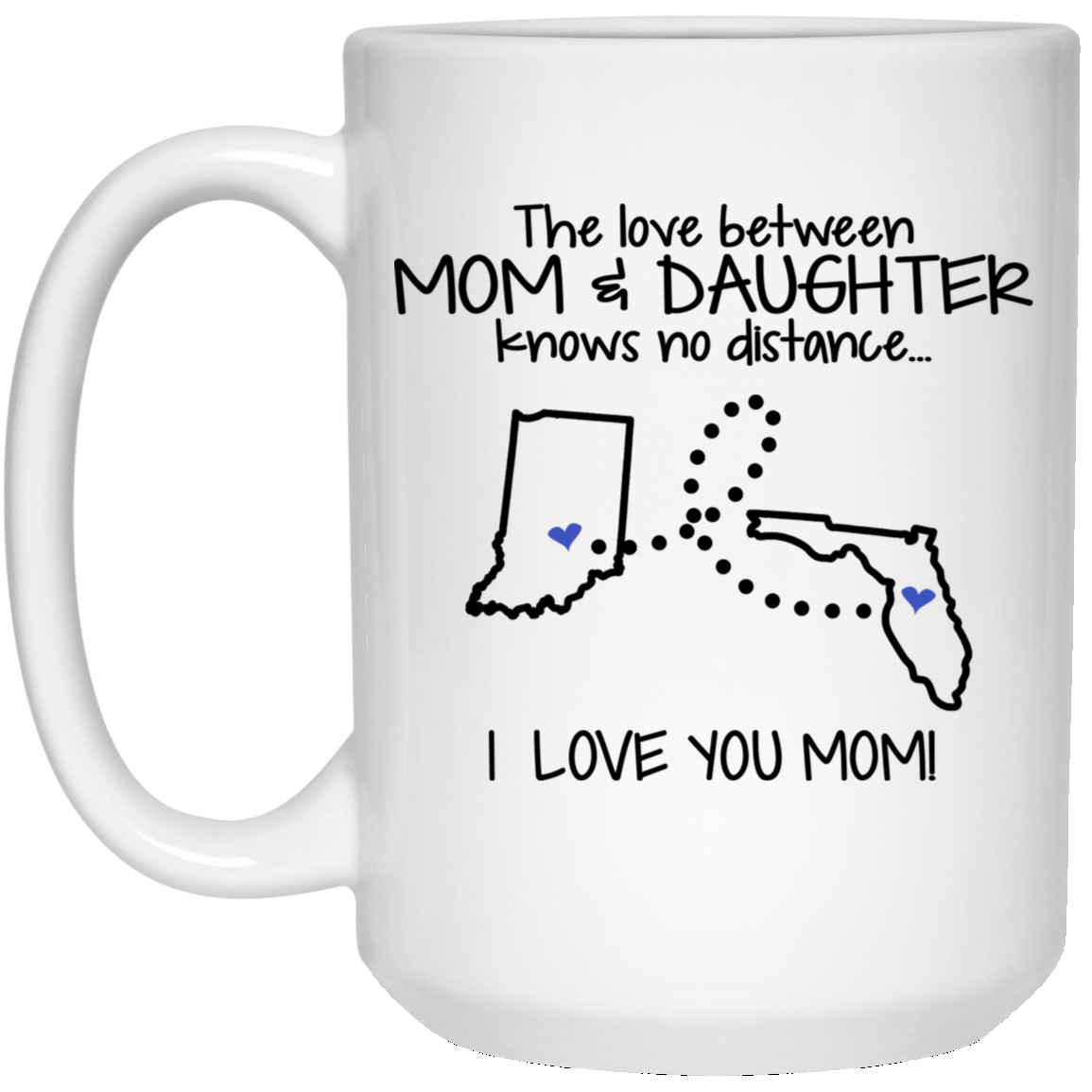 Florida Indiana The Love Between Mom And Daughter Mug - Mug Teezalo