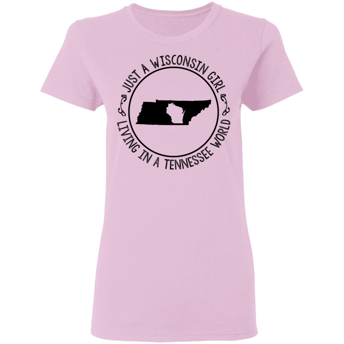 Wisconsin Girl Living In Tennessee World T Shirt - T-shirt Teezalo