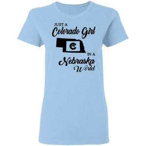 Just A Colorado Girl In A Nebraska World T-shirt - T-shirt Teezalo