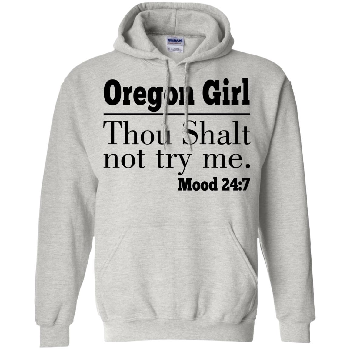 Oregon Girl Thou Shalt Not Try Me T-Shirt - T-shirt Teezalo
