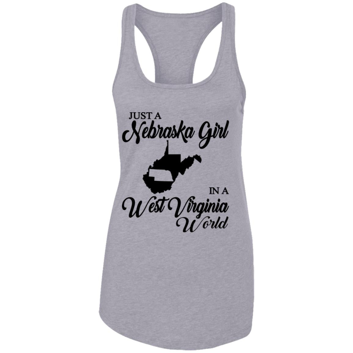 Just A Nebraska Girl In A West Virginia World T-Shirt - T-shirt Teezalo