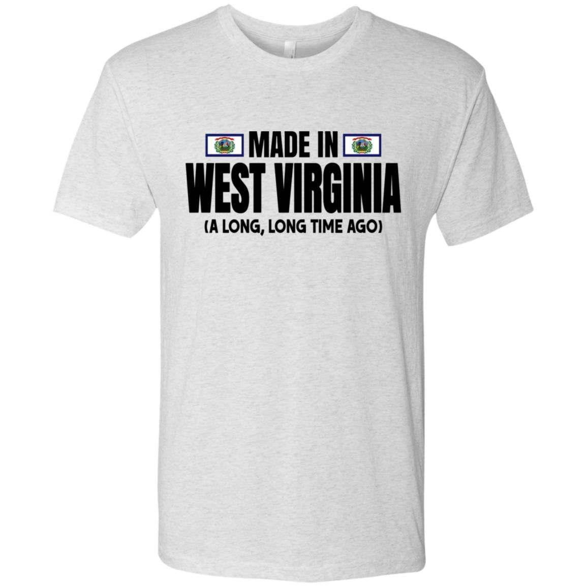 Made In West Virginia A Long Long Time Ago T Shirt - T-shirt Teezalo