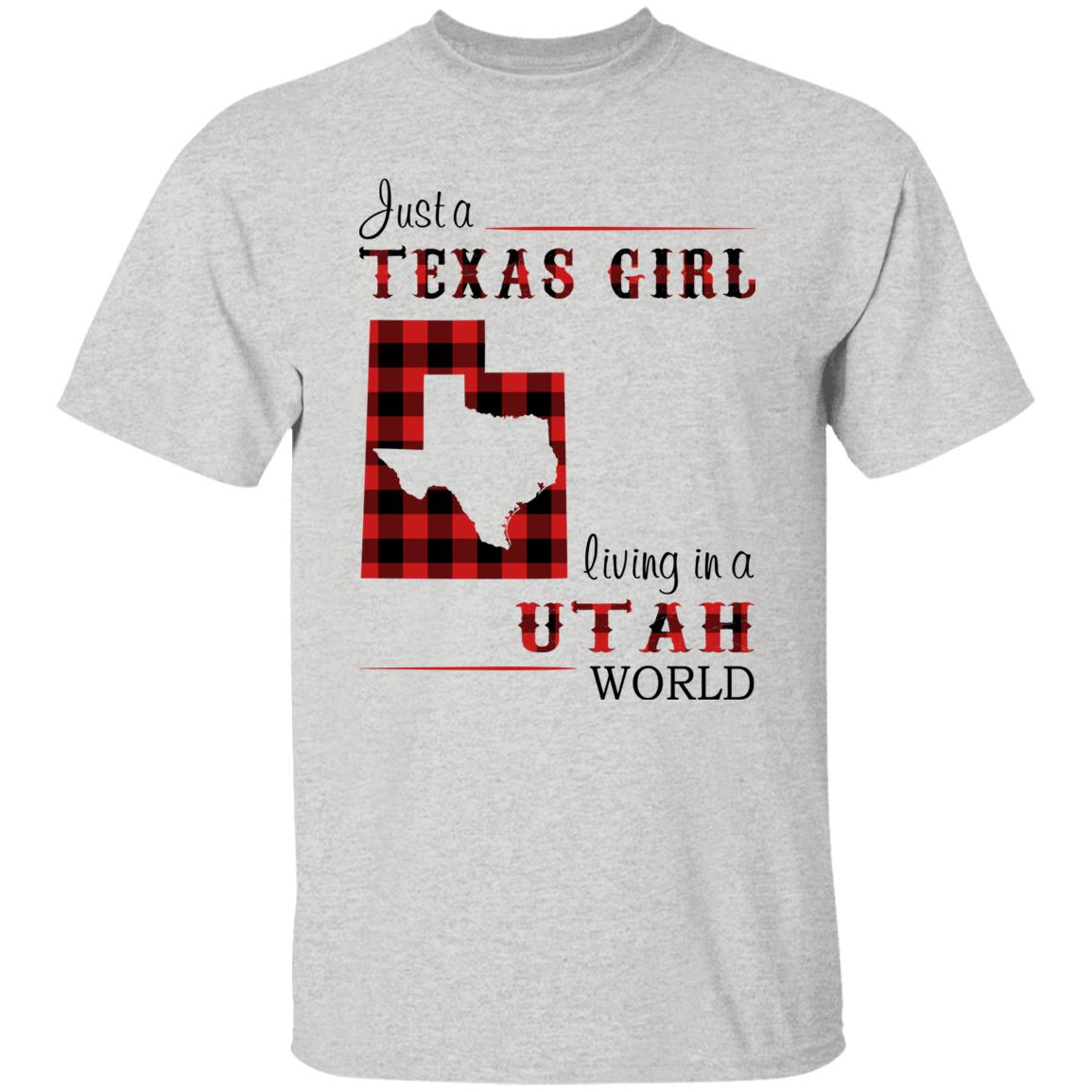 Just A Texas Girl Living In A Utah World T- Shirt - T-shirt Teezalo