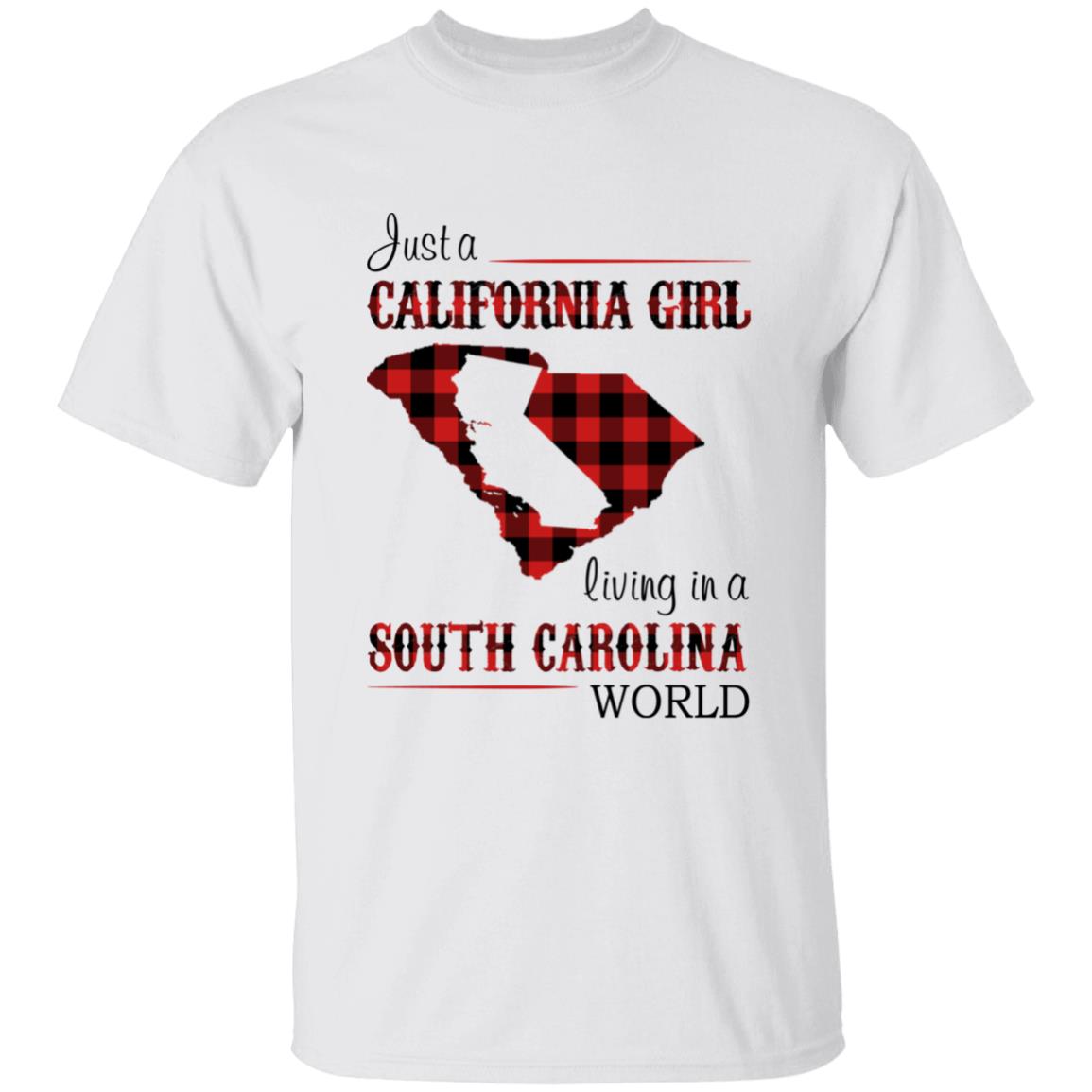 Just A California Girl Living In A South Carolina World T-Shirt - T-shirt Born Live Plaid Red Teezalo