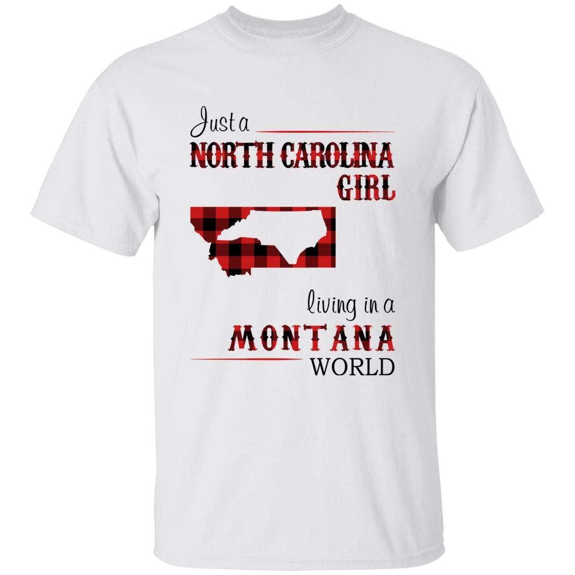 Just A North Carolina Girl Living In A Montana World T-shirt - T-shirt Born Live Plaid Red Teezalo