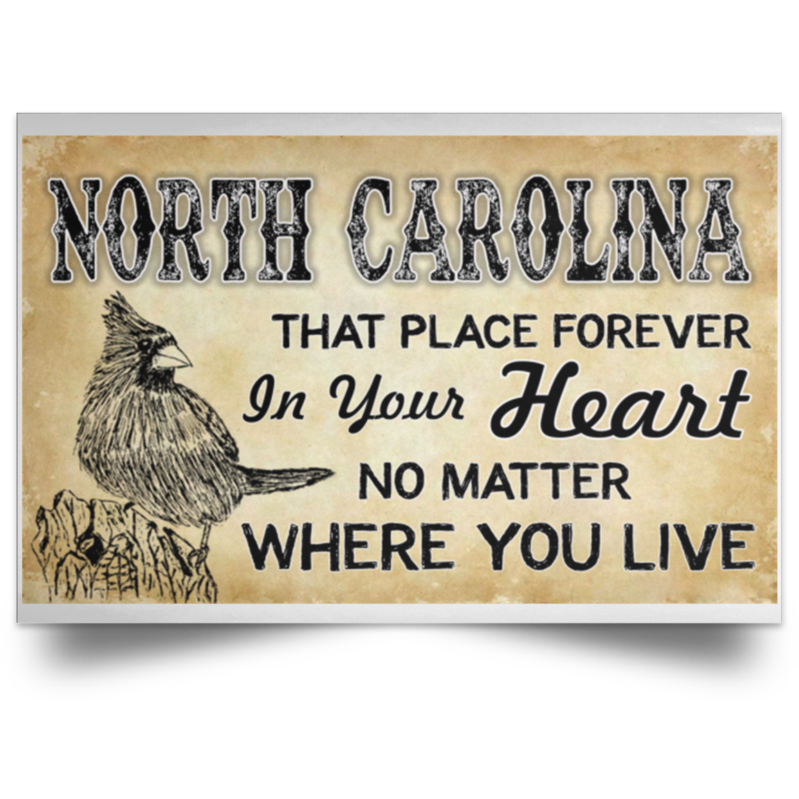 North Carolina That Place Forever In Your Heart Poster - Poster Teezalo