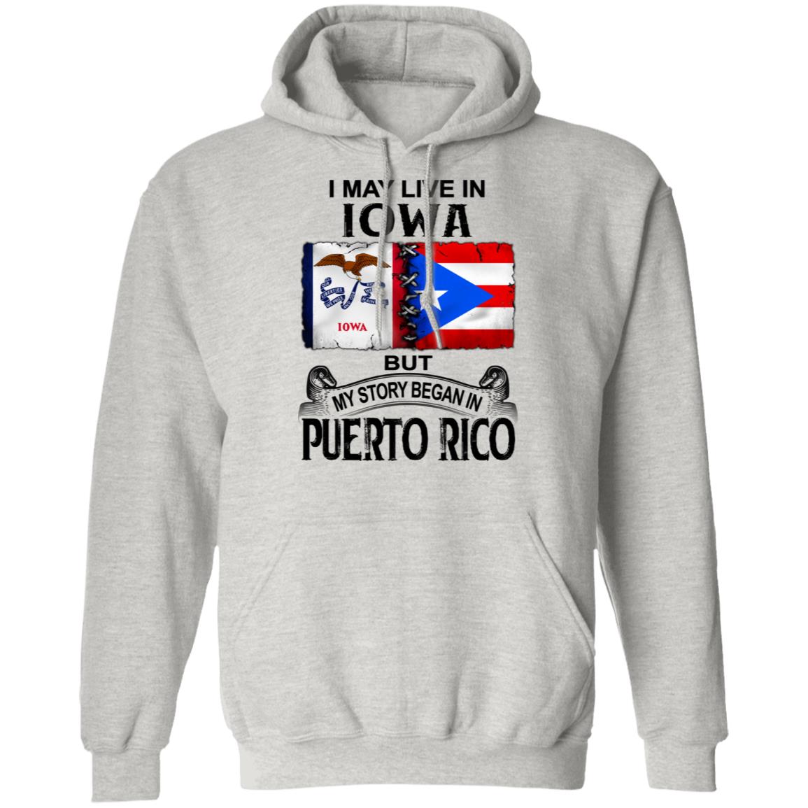 I Live In Iowa But My Story Began In Puerto Rico T Shirt - T-shirt Teezalo