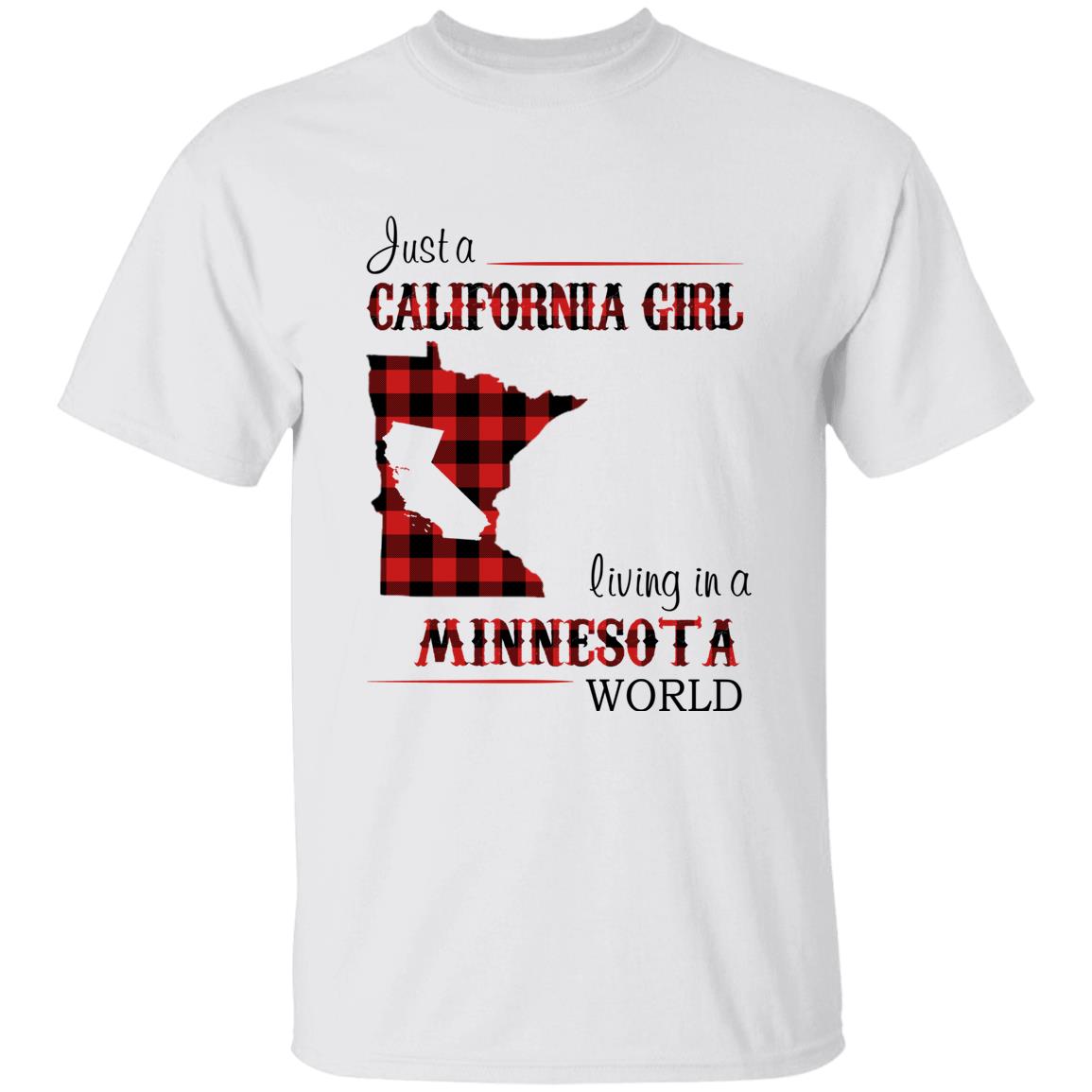 Just A California Girl Living In A Minnesota World T-Shirt - T-shirt Born Live Plaid Red Teezalo