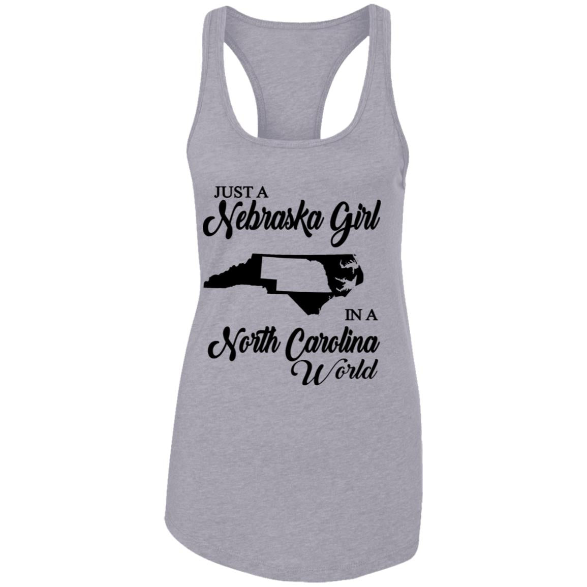 Just A Nebraska Girl In A North Carolina World T-Shirt - T-shirt Teezalo