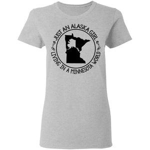 Just An Alaska Girl Living In A California World T-Shirt - T-shirt Teezalo