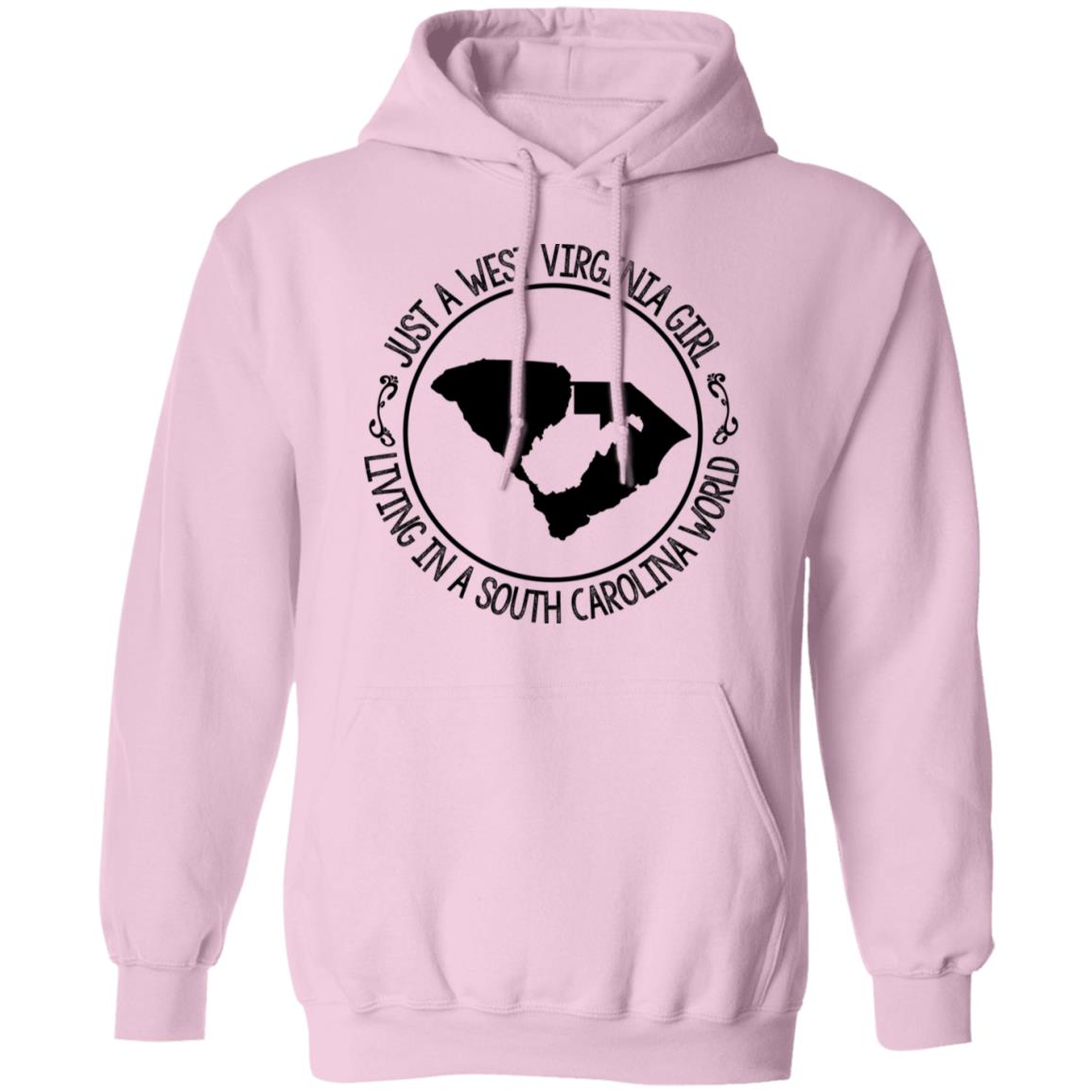 Just A West Virginia Girl Living In A South Carolina World Hoodie - Hoodie Teezalo