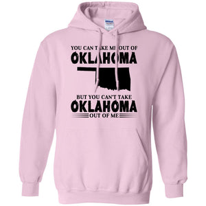 You Cant Take Oklahoma Out Of Me T Shirt - T-shirt Teezalo