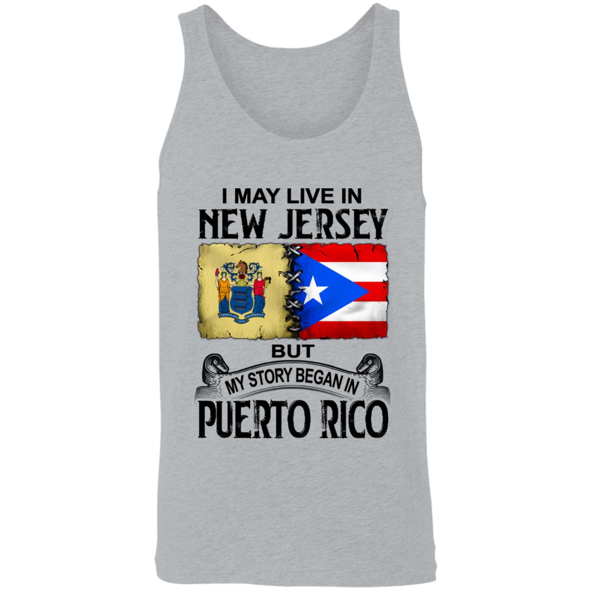 I Live In New Jersey But My Story Began In Puerto Rico T Shirt - T-shirt Teezalo