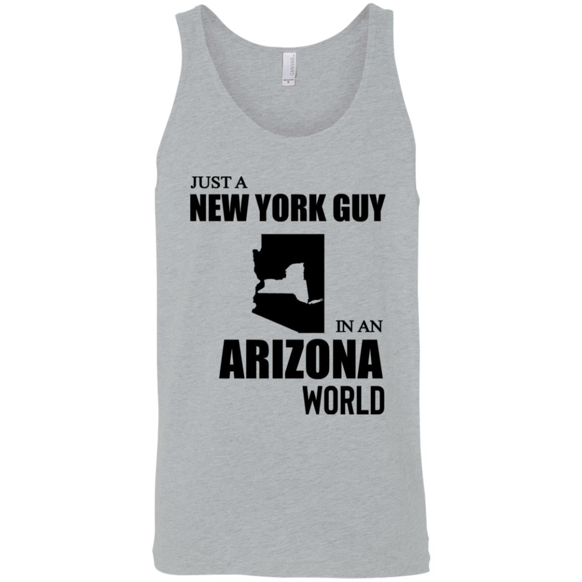 Just A New York Guy In An Arizona World T-Shirt - T-shirt Teezalo