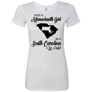 Just Massachusetts Girl In A South Carolina World T-shirt - T-shirt Teezalo