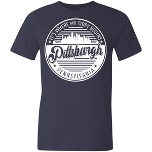 Pittsburgh It's Where My Story Begins T-Shirt - T-shirt Teezalo