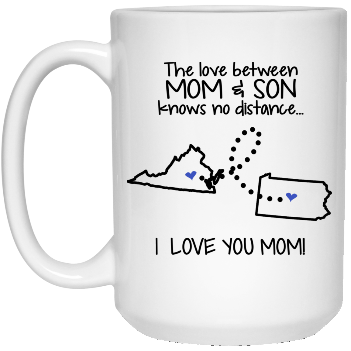 Pennsylvania Virginia The Love Between Mom And Son Mug - Mug Teezalo