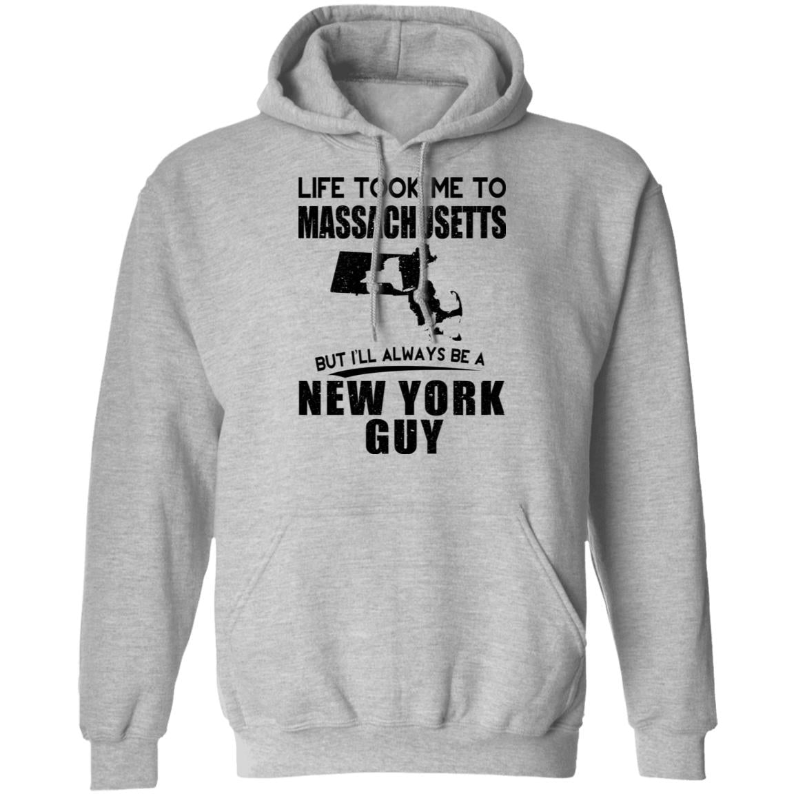 Life Took Me To Massachusetts Always Be A New York Guy T-Shirt - T-shirt Teezalo