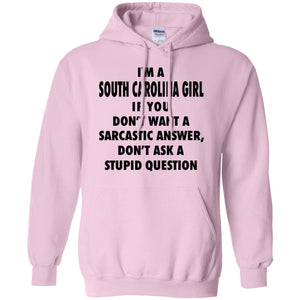 South Carolina Girl Don't Ask A Stupid Question T Shirt - T-shirt Teezalo