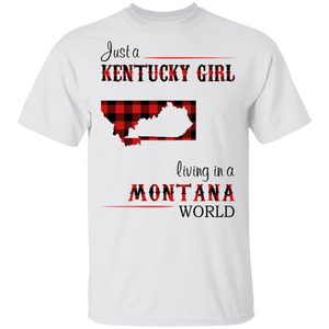 Just A Kentucky Girl Living In A Montana World T-Shirt - T-shirt Teezalo