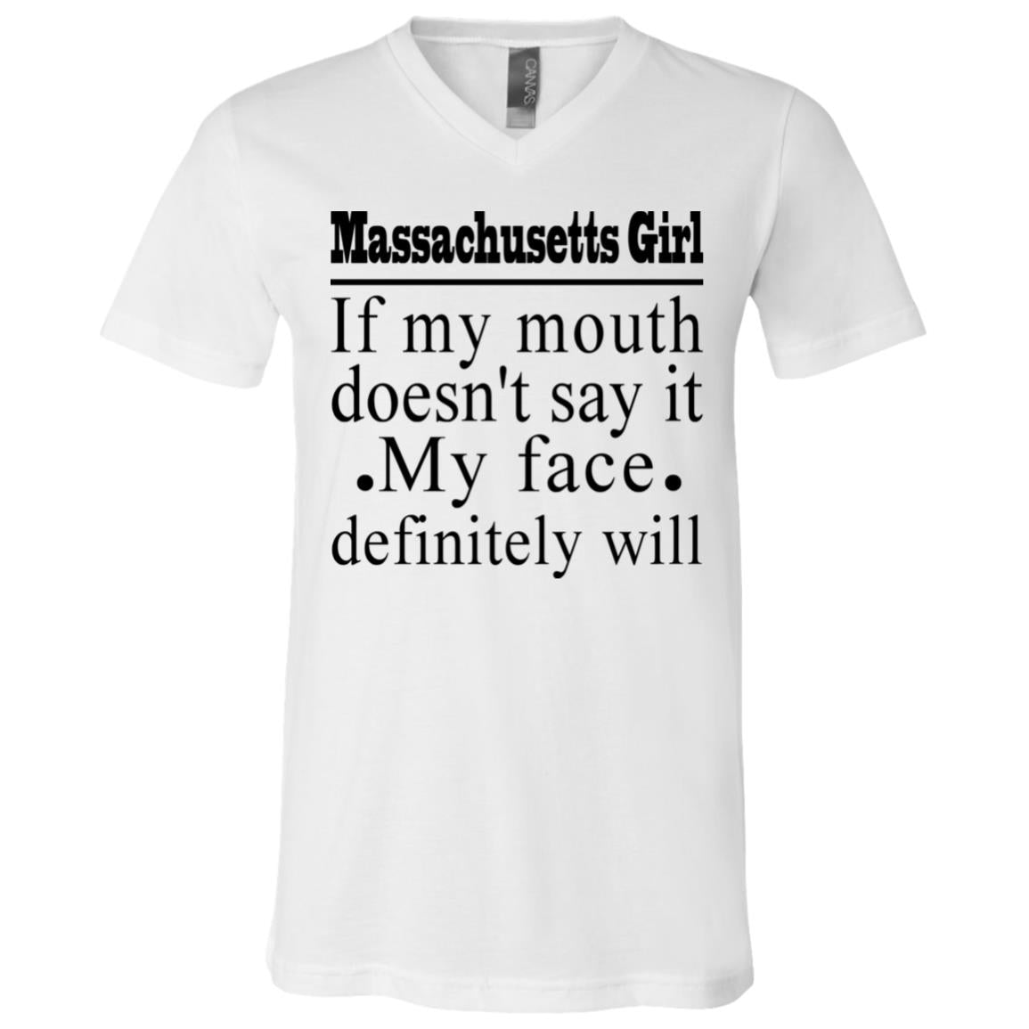 Massachusetts Girl If My Mouth Doesn't Say It T-Shirt - T-shirt Teezalo