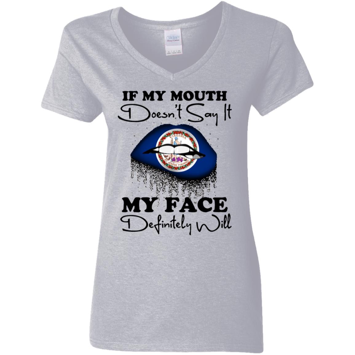 Virginia If My Mouth Doesn't Say It My Face Definitely It T-Shirt - T-shirt Teezalo