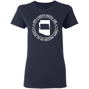 North Dakota Girl Living In Arizona World T Shirt - T-shirt Teezalo
